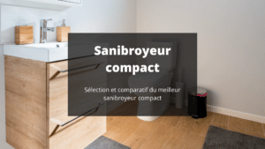sanibroyeur compact